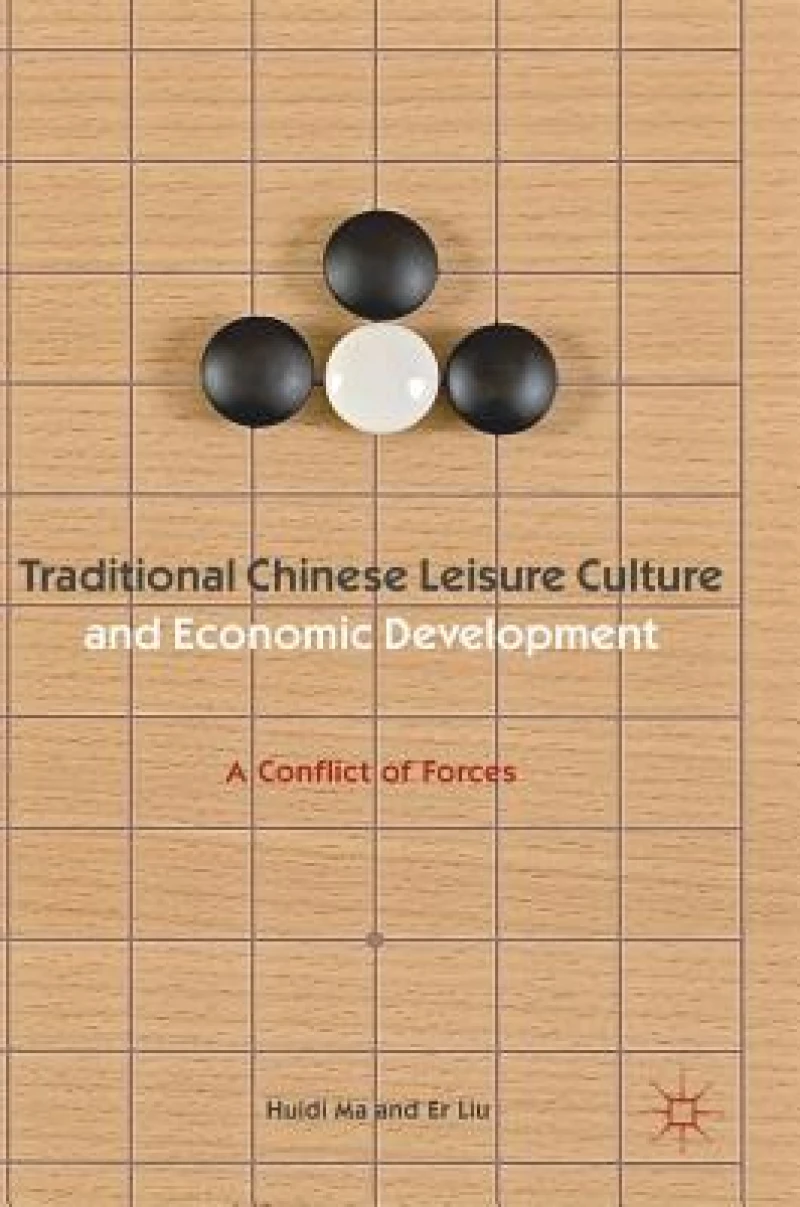 Traditional Chinese Leisure Culture and Economic Development