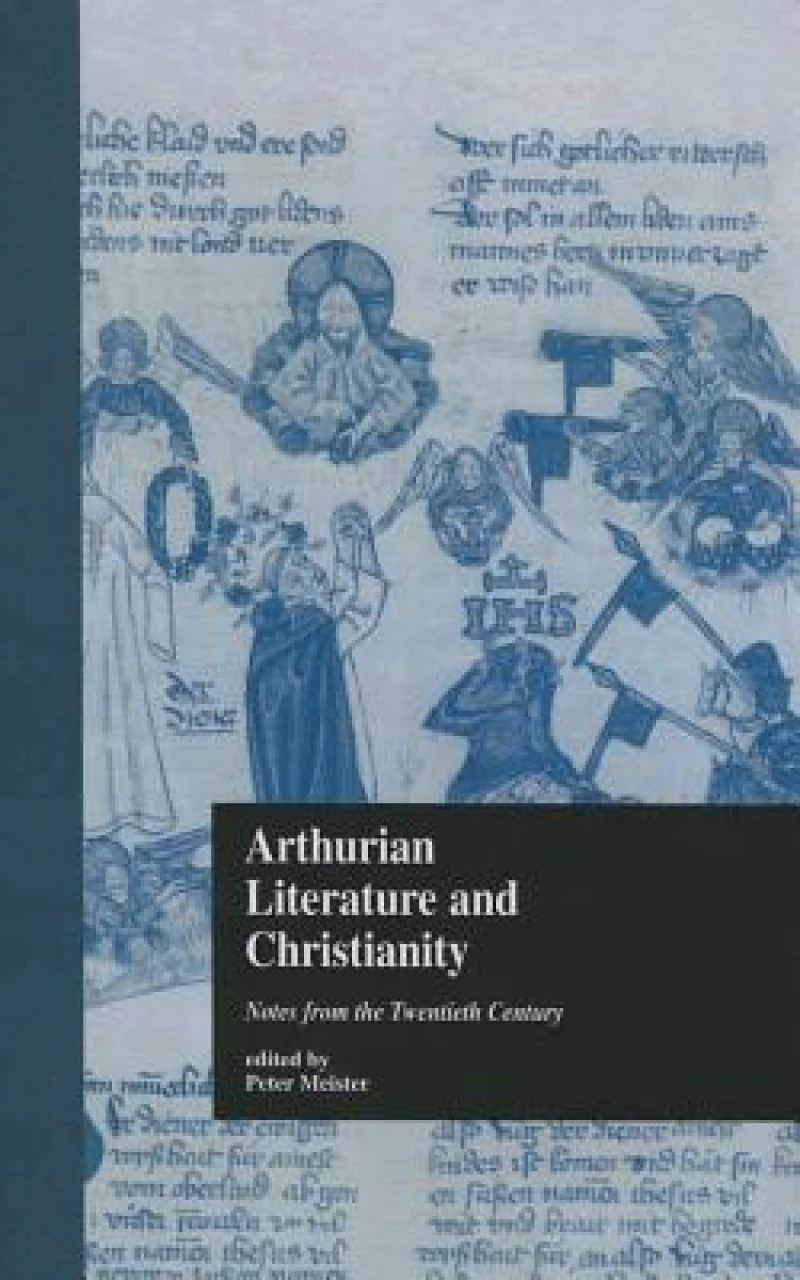 Arthurian Literature and Christianity