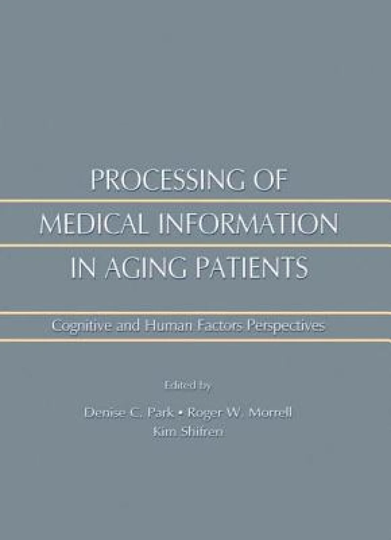 Processing of Medical information in Aging Patients