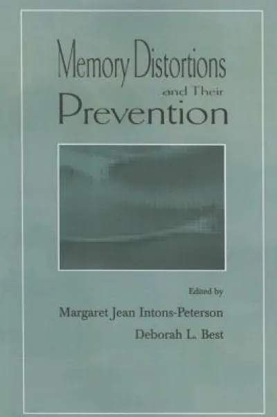 Memory Distortions and Their Prevention