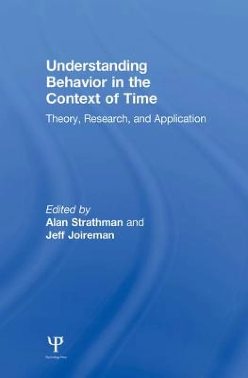 Understanding Behavior in the Context of Time