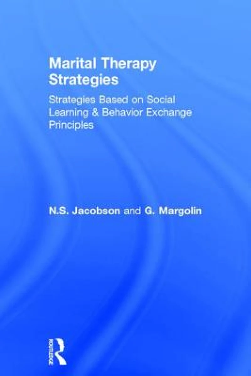 Marital Therapy Strategies Based On Social Learning & Behavior Exchange Principles