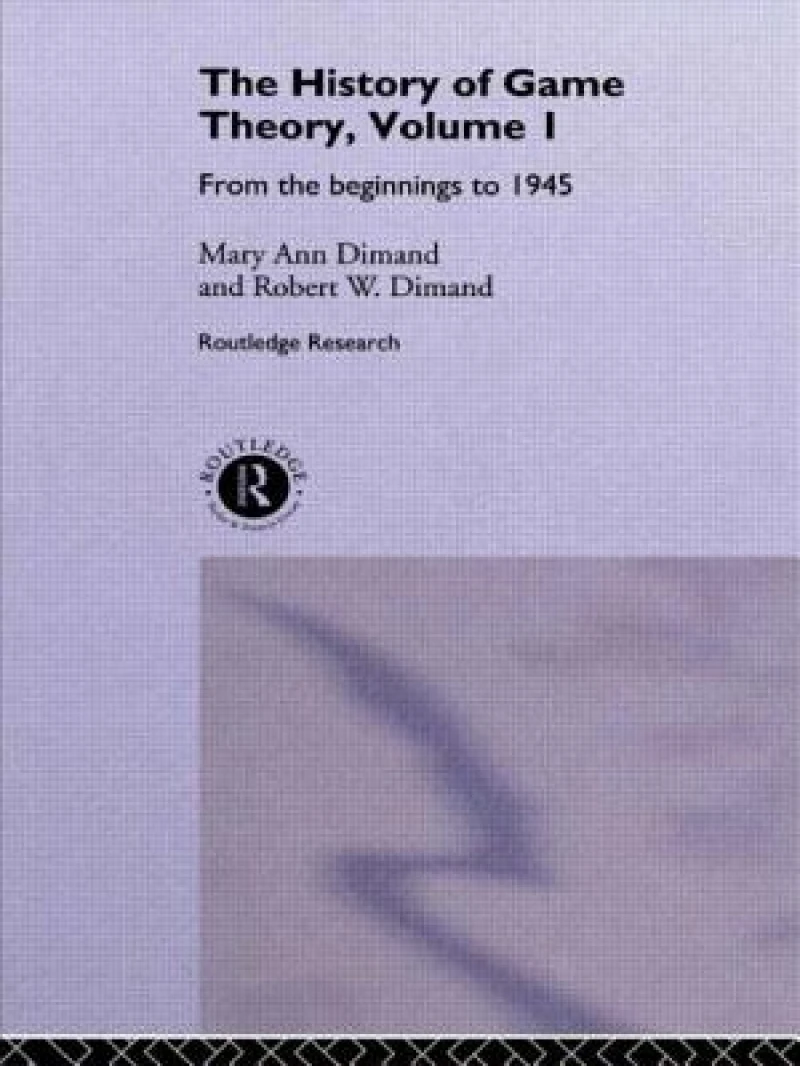 The History Of Game Theory, Volume 1