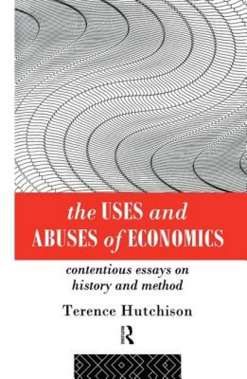 The Uses and Abuses of Economics