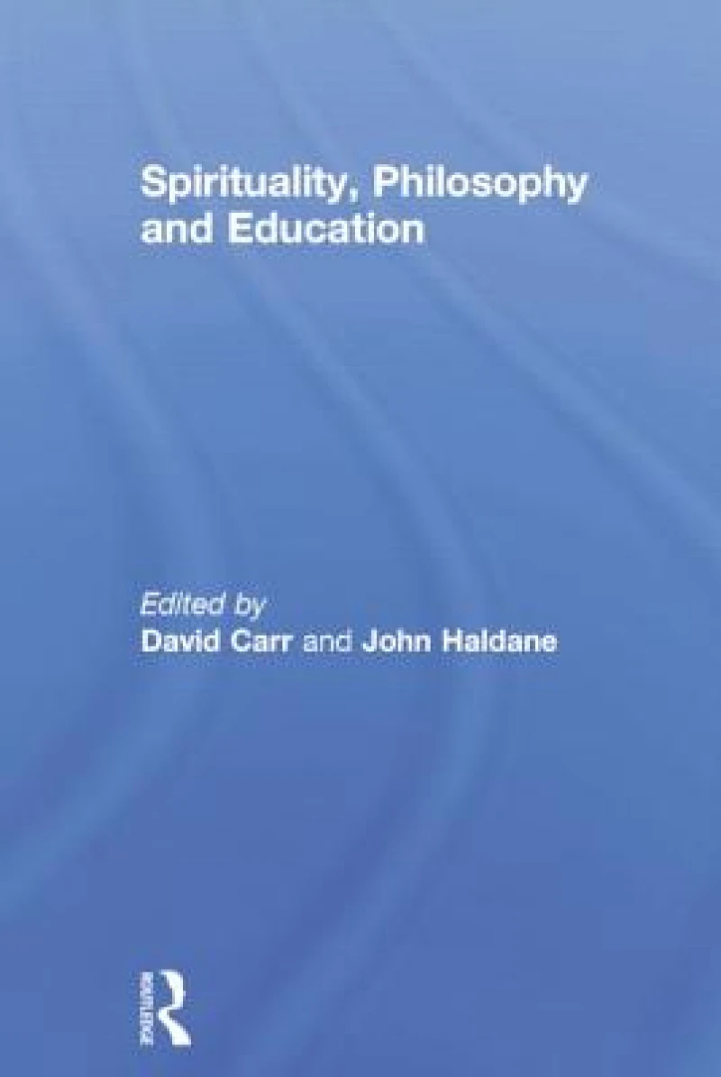 Spirituality, Philosophy and Education
