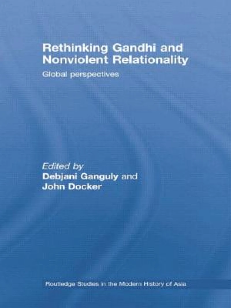 Rethinking Gandhi and Nonviolent Relationality