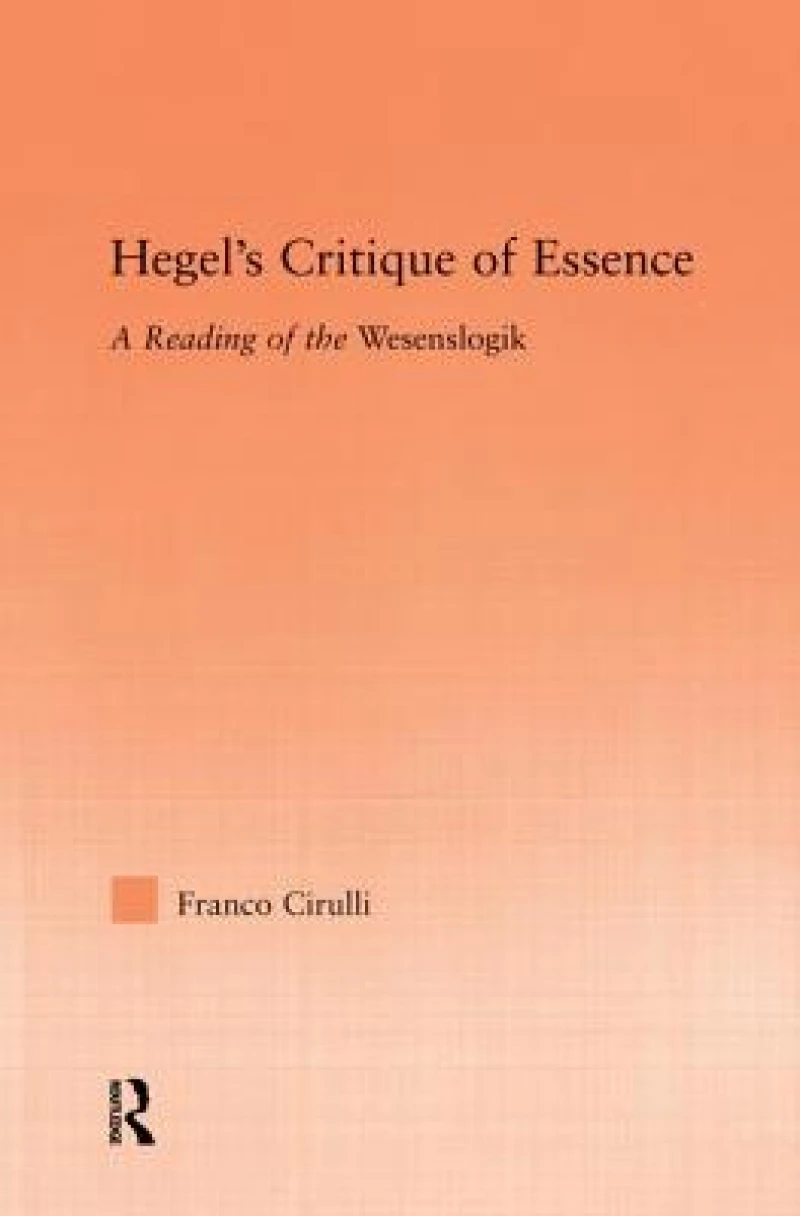 Hegel''s Critique of Essence