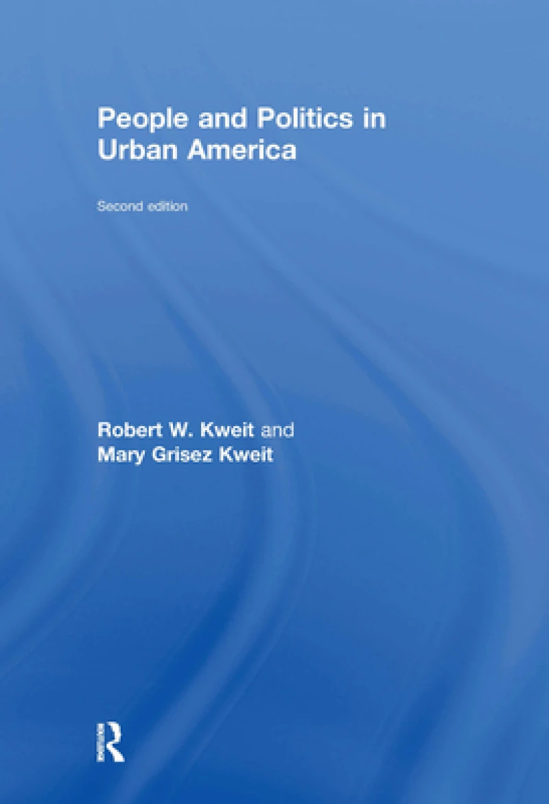 People and Politics in Urban America, Second Edition