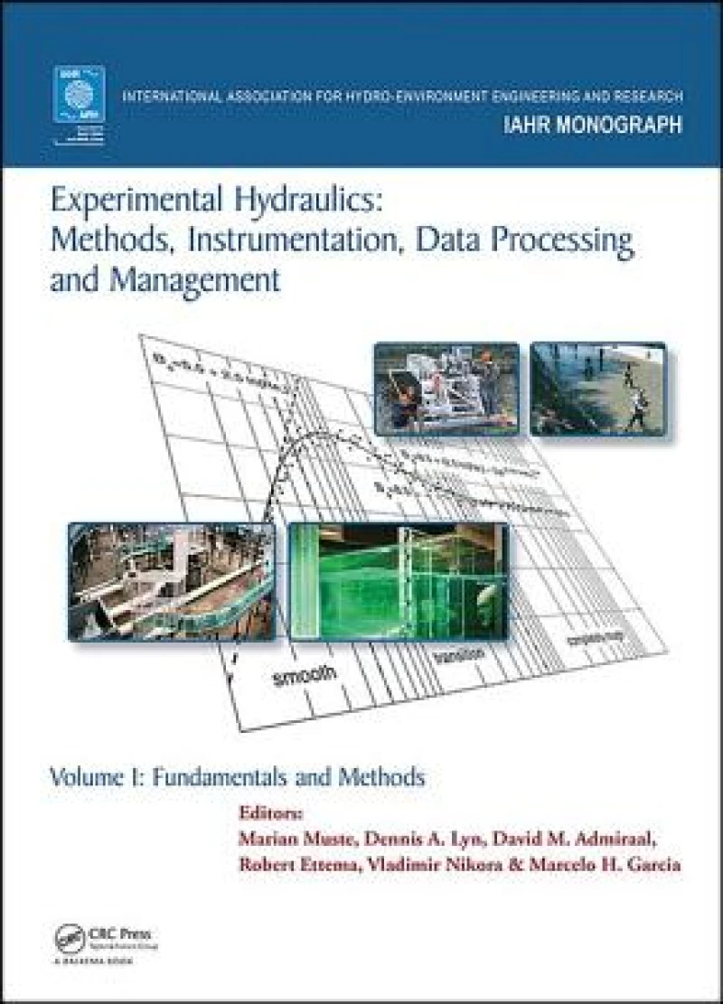 Experimental Hydraulics: Methods, Instrumentation, Data Processing and Management