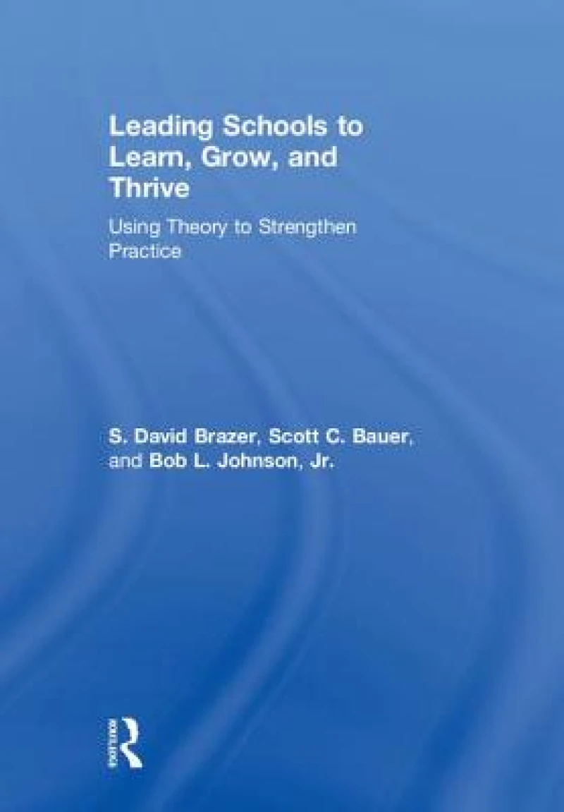 Leading Schools to Learn, Grow, and Thrive