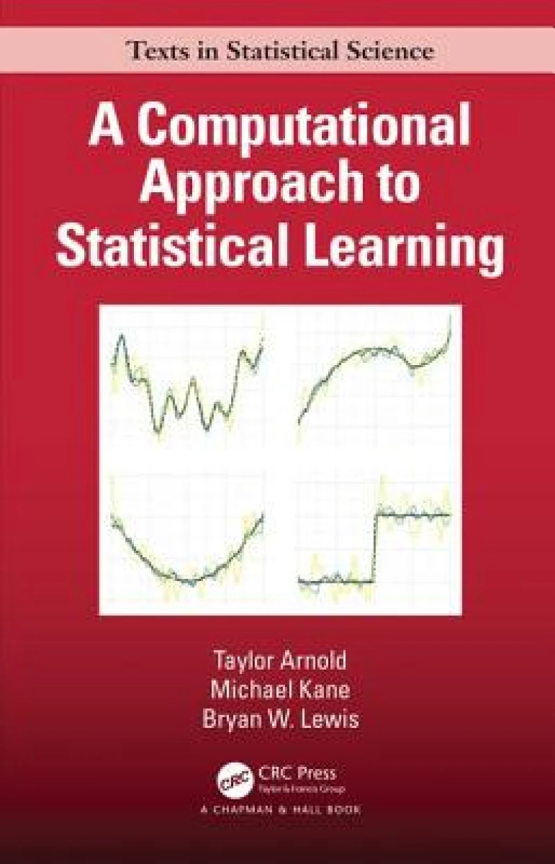 A Computational Approach to Statistical Learning