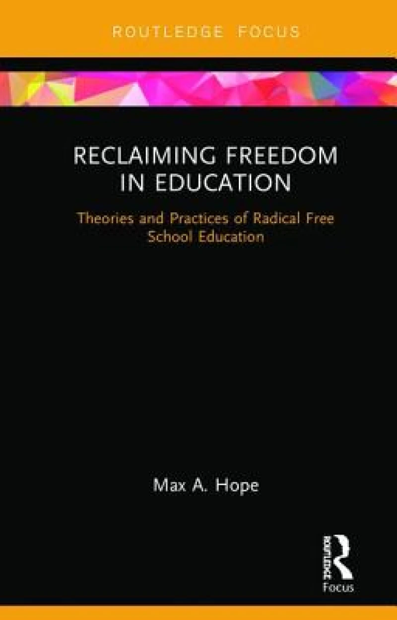 Reclaiming Freedom in Education