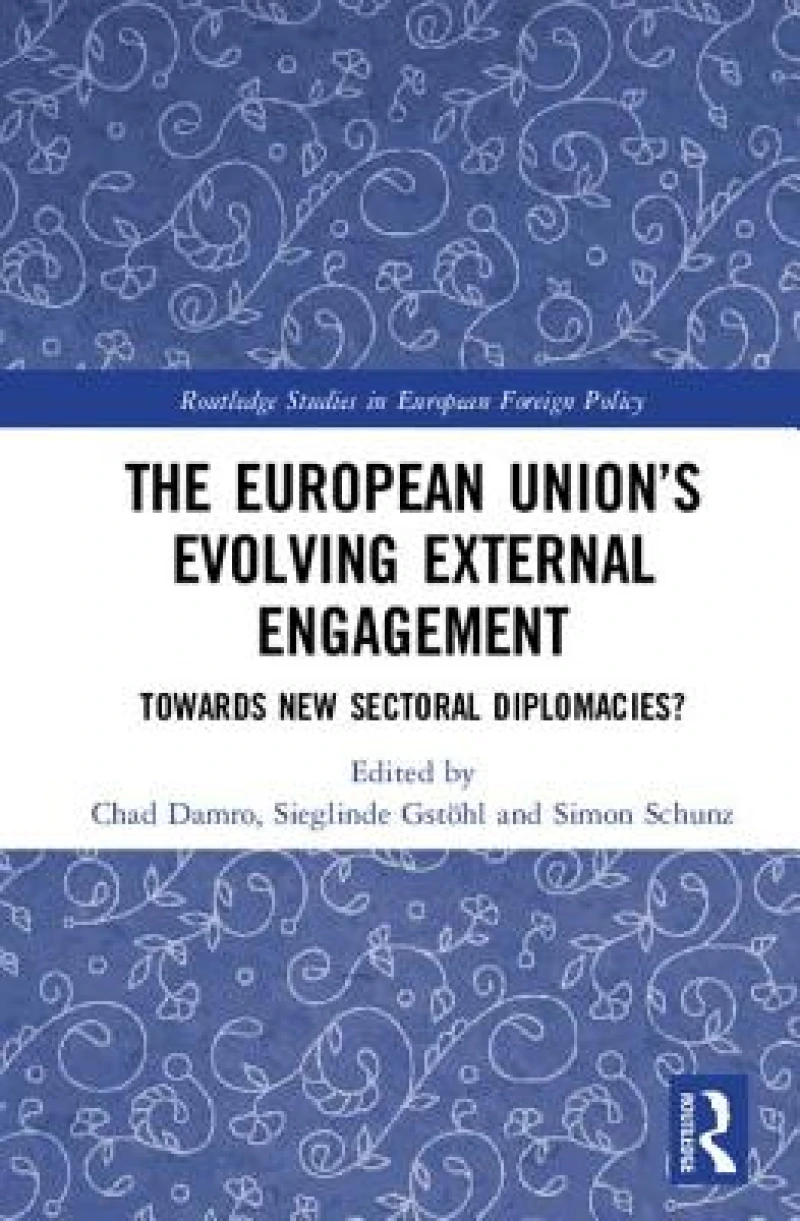 The European Union?s Evolving External Engagement