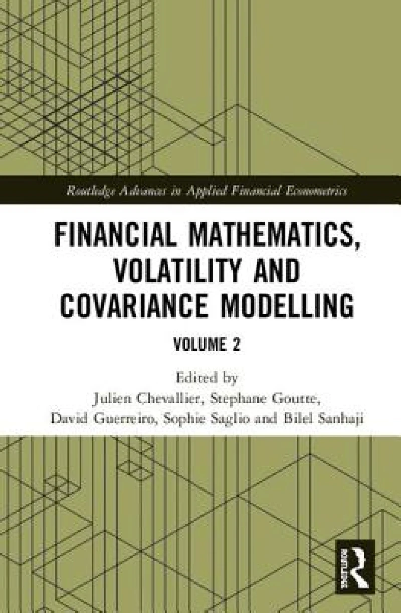 Financial Mathematics, Volatility and Covariance Modelling