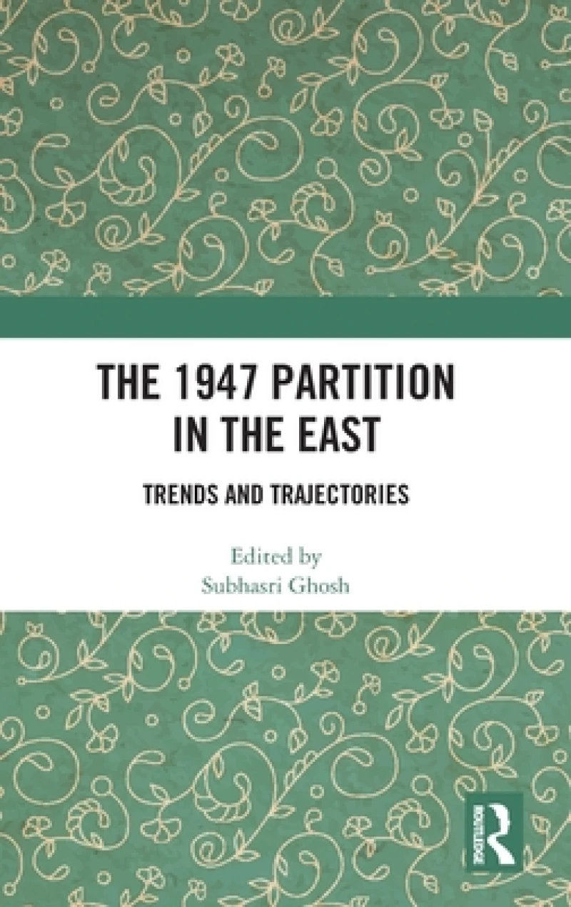 The 1947 Partition in The East