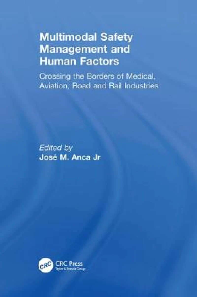 Multimodal Safety Management and Human Factors