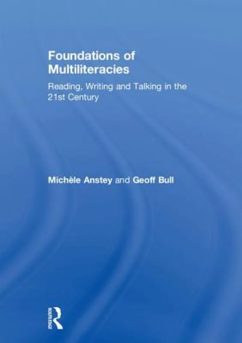 Foundations of Multiliteracies