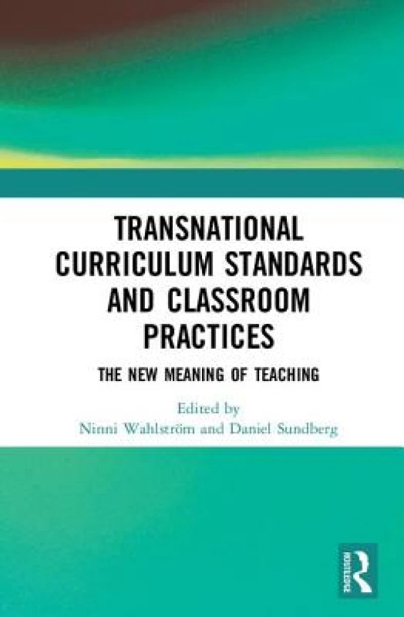 Transnational Curriculum Standards and Classroom Practices