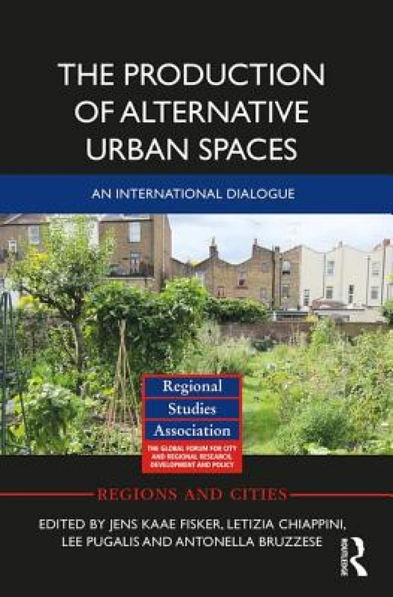 The Production of Alternative Urban Spaces