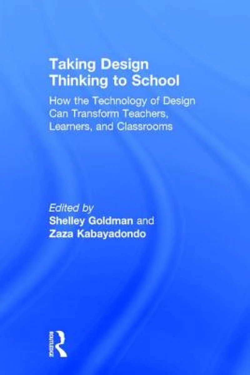 Taking Design Thinking to School