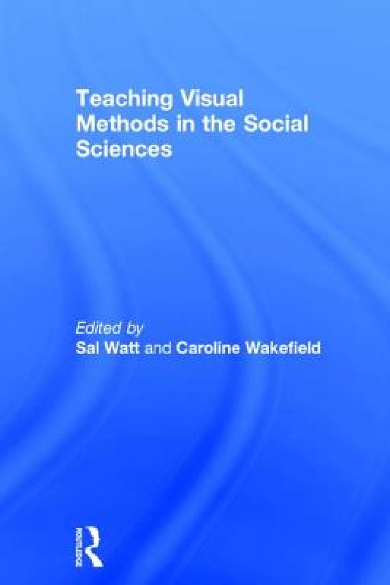 Teaching Visual Methods in the Social Sciences