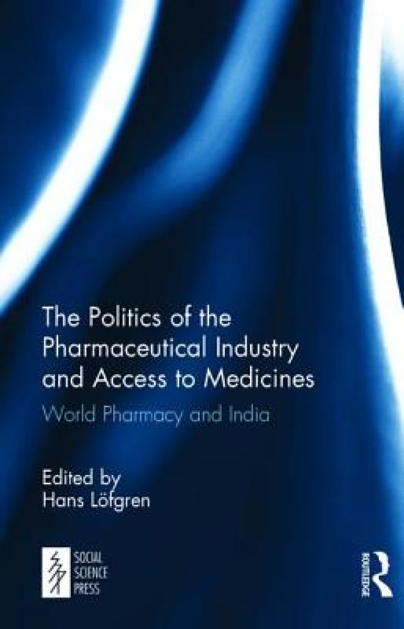 The Politics of the Pharmaceutical Industry and Access to Medicines