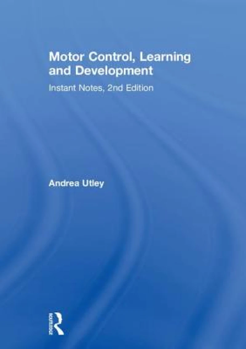Motor Control, Learning and Development