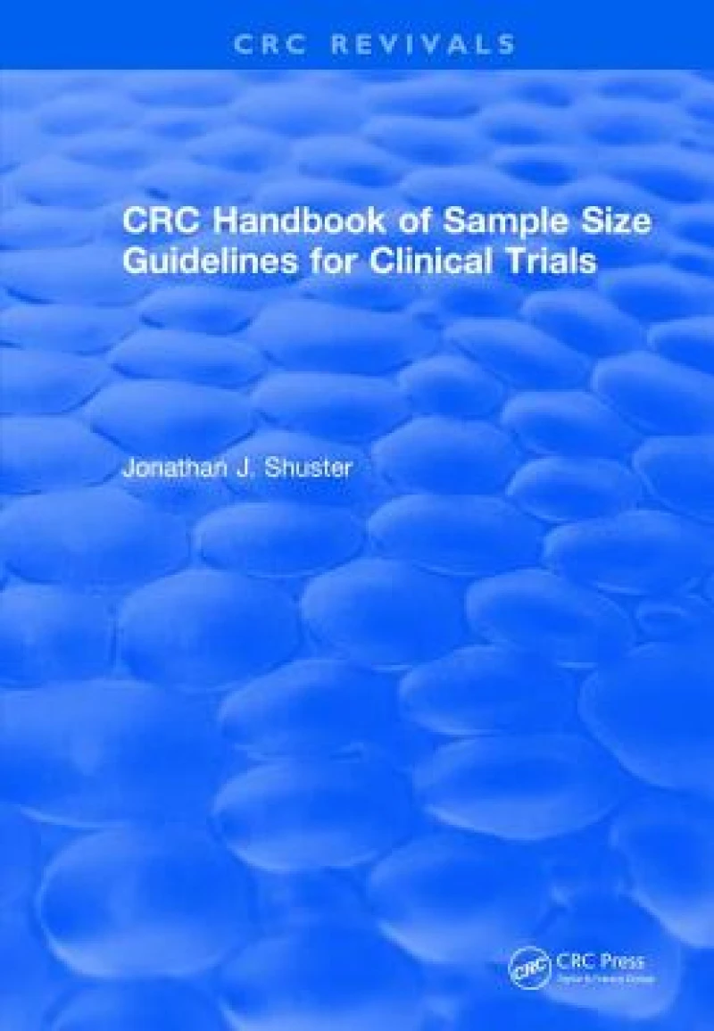 CRC Handbook of Sample Size Guidelines for Clinical Trials