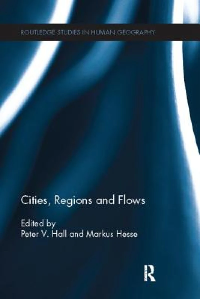 Cities, Regions and Flows