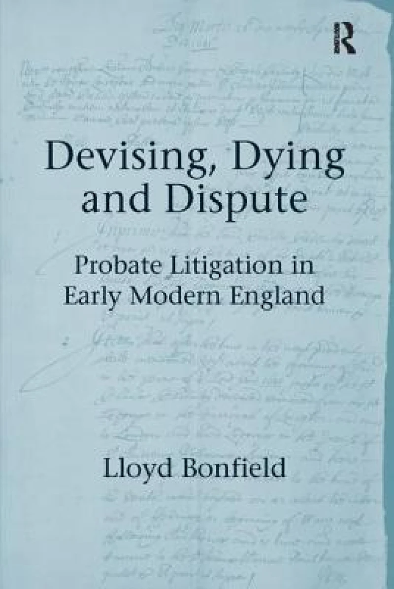 Devising, Dying and Dispute
