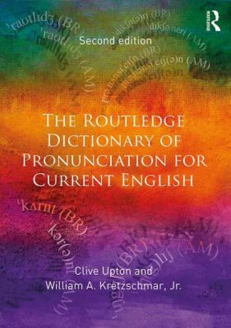 The Routledge Dictionary of Pronunciation for Current English