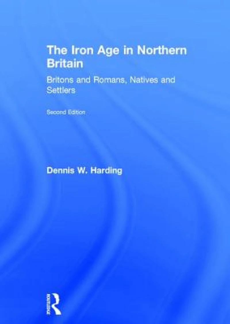 The Iron Age in Northern Britain