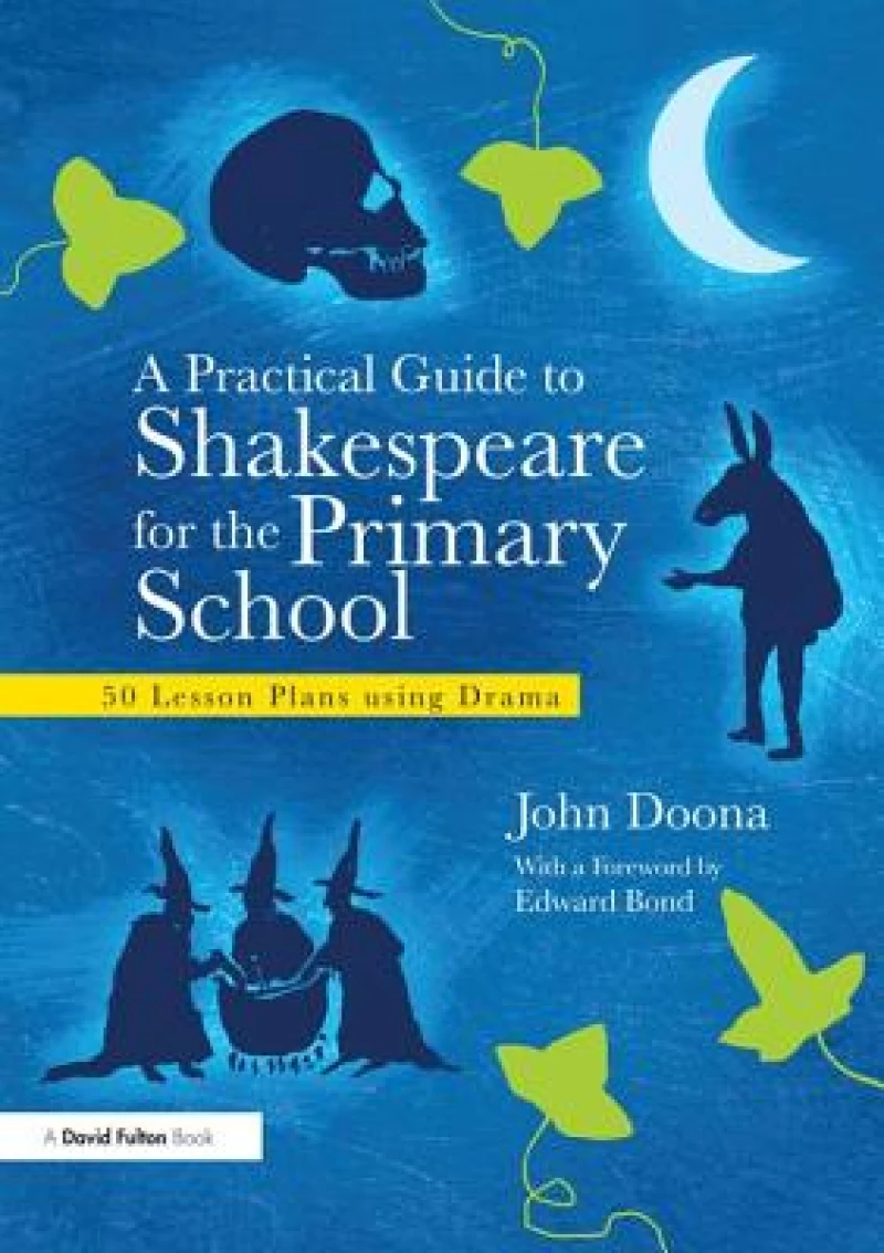 A Practical Guide to Shakespeare for the Primary School