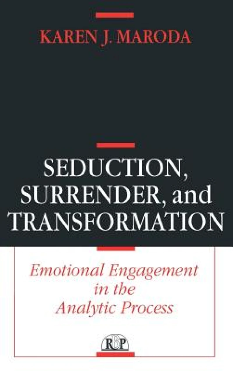 Seduction, Surrender, and Transformation