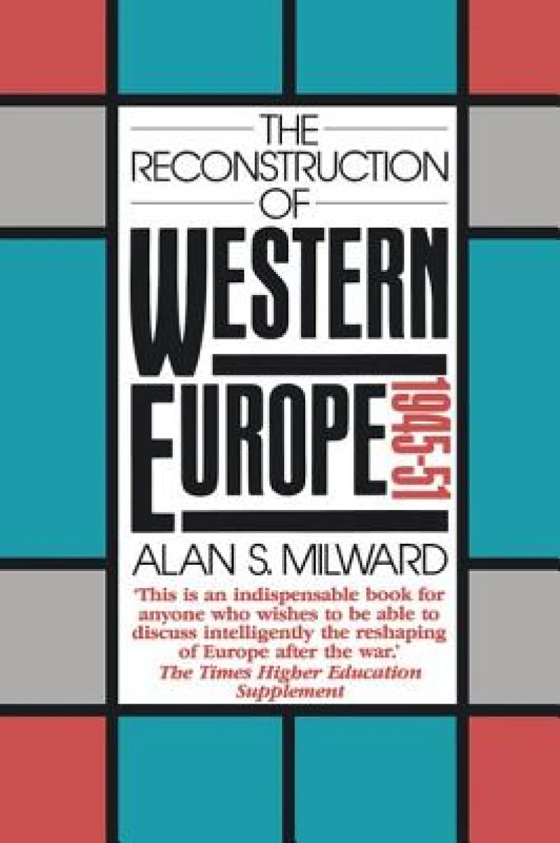 The Reconstruction of Western Europe, 1945-51