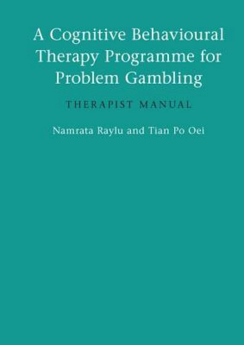 A Cognitive Behavioural Therapy Programme for Problem Gambling