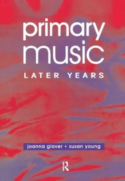 Primary Music: Later Years
