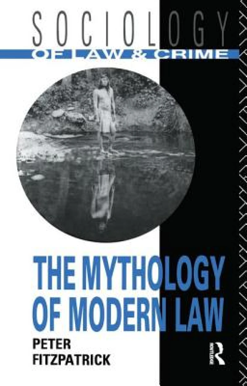 The Mythology of Modern Law