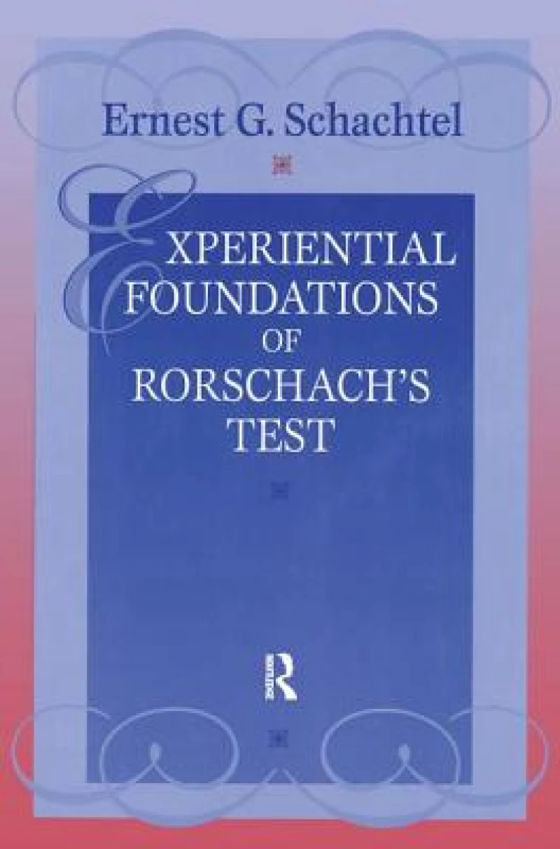 Experiential Foundations of Rorschach's Test