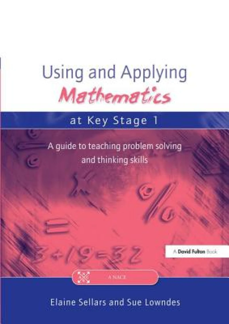 Using and Applying Mathematics at Key Stage 1