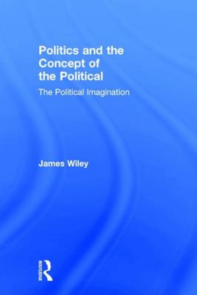 Politics and the Concept of the Political