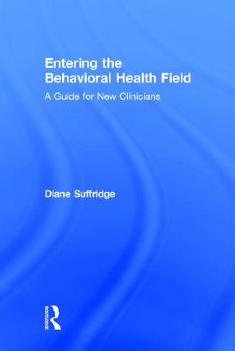 Entering the Behavioral Health Field