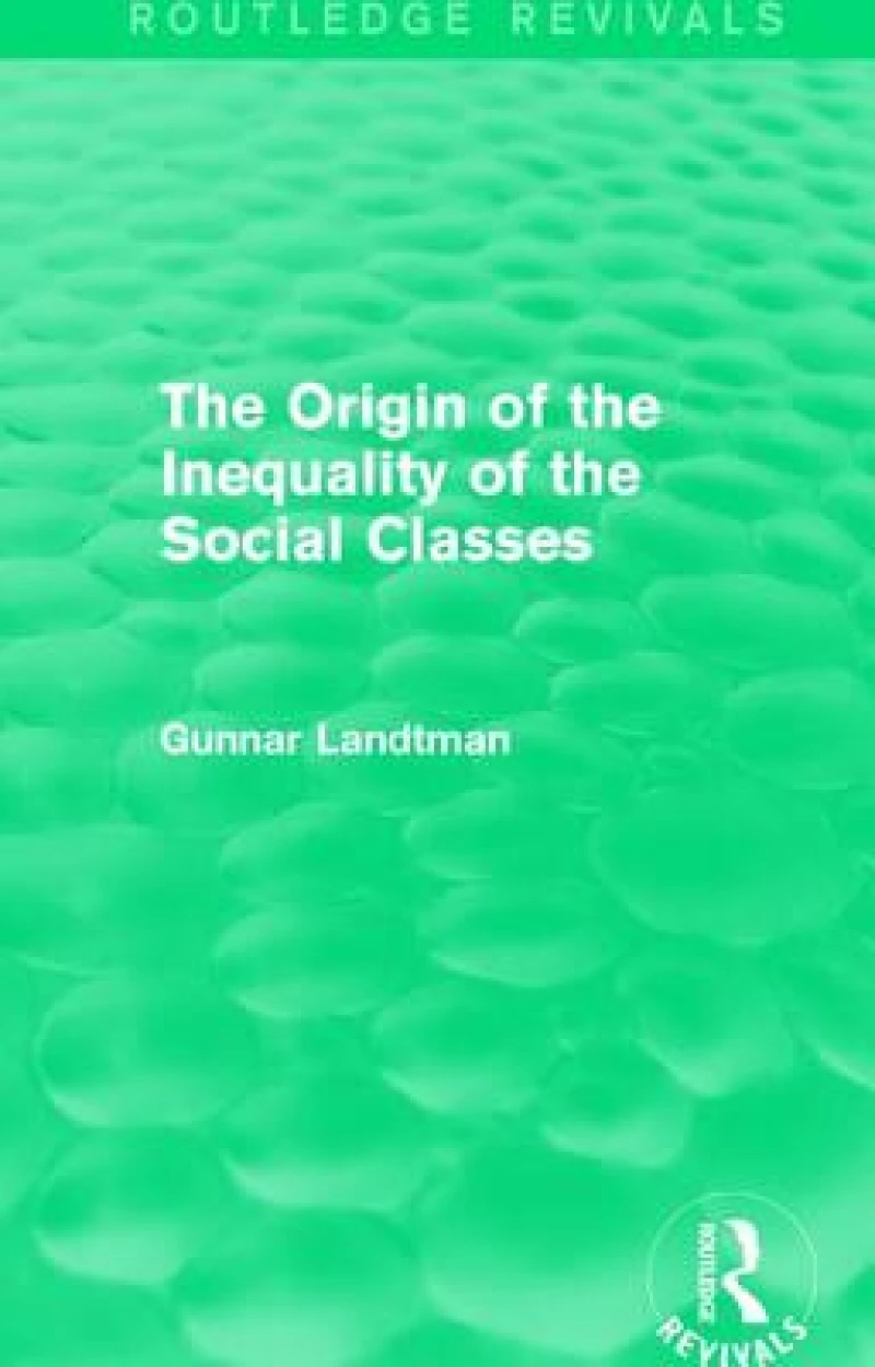 The Origin of the Inequality of the Social Classes