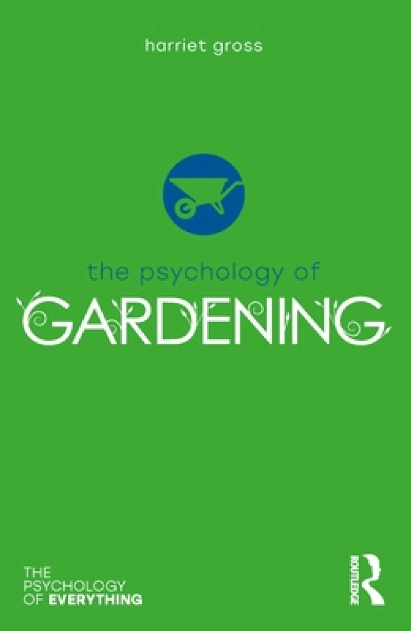 The Psychology of Gardening