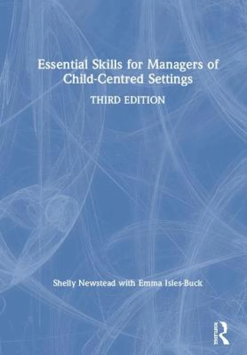 Essential Skills for Managers of Child-Centred Settings