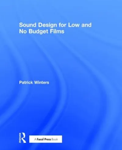 Sound Design for Low & No Budget Films