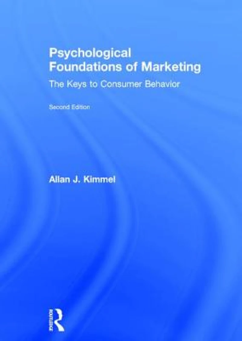 Psychological Foundations of Marketing