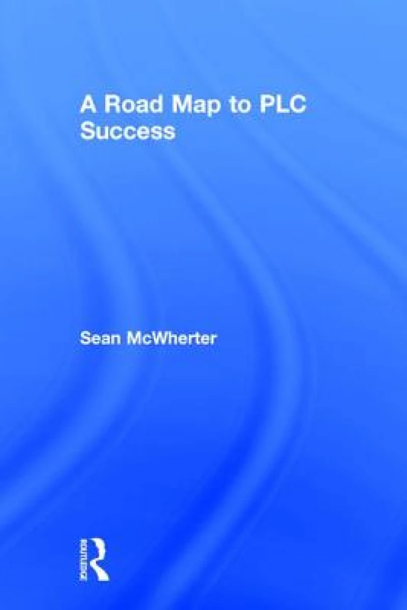 A Road Map to PLC Success
