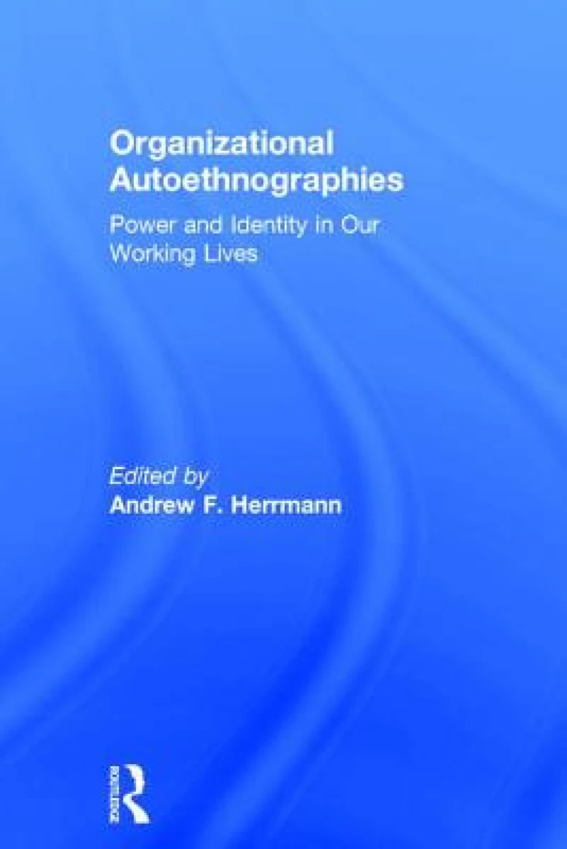 Organizational Autoethnographies