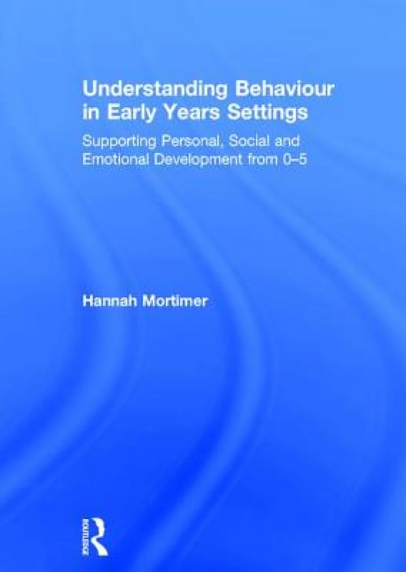 Understanding Behaviour in Early Years Settings